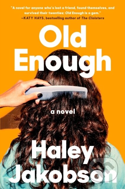 Old Enough - Haley Jakobson, Penguin Books, 2023