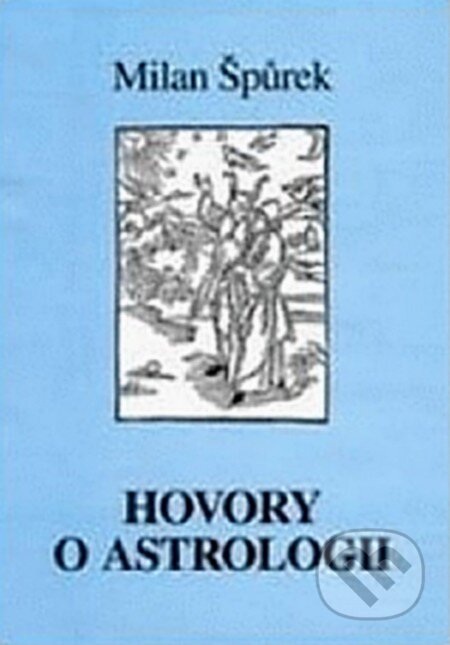 Kniha: Hovory o astrologii (Milan Špůrek). Vodnář, 1995