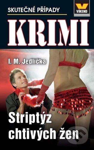 Kniha: Striptýz chtivých žen (I.M. Jedlička)