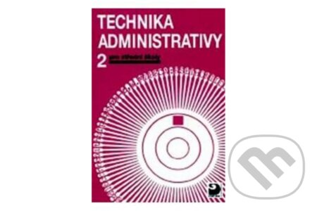 Kniha: Technika administrativy 2 (Kroužek Jiří). 