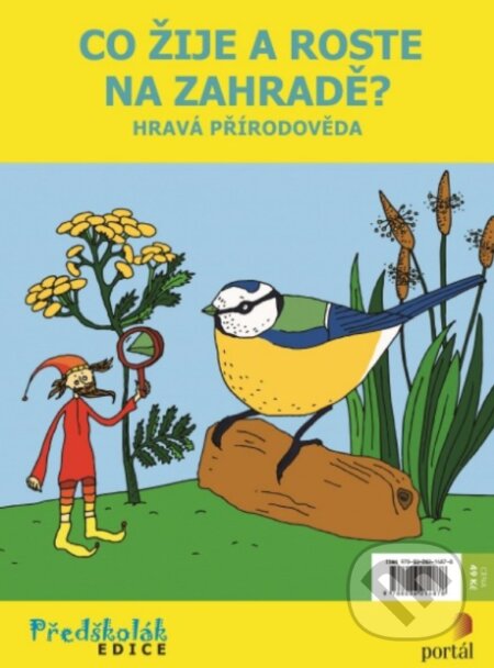 Kniha: Co žije a roste na zahradě? - Hravá přírodověda (Eliška Leblová)