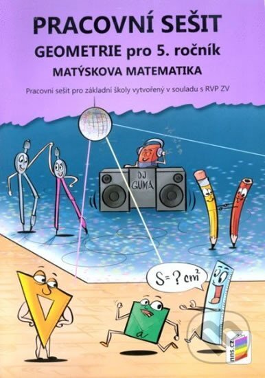 Geometrie pro 5. ročník (pracovní sešit) - Matýskova matematika, NNS, 2016