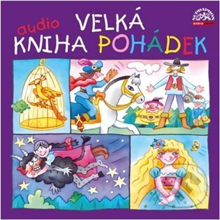 Velká audiokniha pohádek - Karel Jaromír Erben, František Hrubín, Božena Němcová, Karel Jaromír Erben - audiokniha z kategorie Pohádky