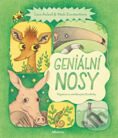 Geniální nosy - Lena Anlauf, Vitali Konstantinov (ilustrátor), Albatros CZ, 2024