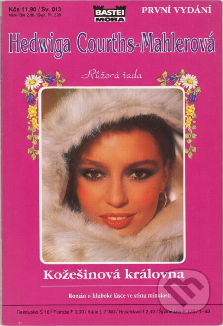 Kniha: Kožešinová královna : román o hluboké lásce, ohrožené stínem minulosti (Hedwig Courths-Mahler). Moba, 1993