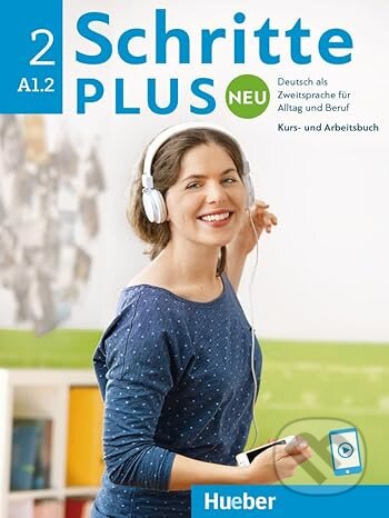 Schritte plus Neu 2. Kursbuch und Arbeitsbuch mit Audios online, Hueber, 2022