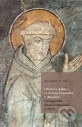 Kniha: Obrazový cyklus sv. Antona Pustovníka v Dravciach (Richard E. Pročka)