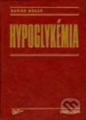 Hypoglykémia - Marián Mokáň, Osveta, 2013