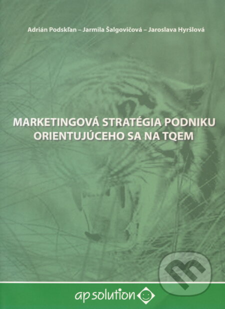 Marketingová stratégia podniku orientujúceho sa na TQEM - A. Podskľan, , 2004