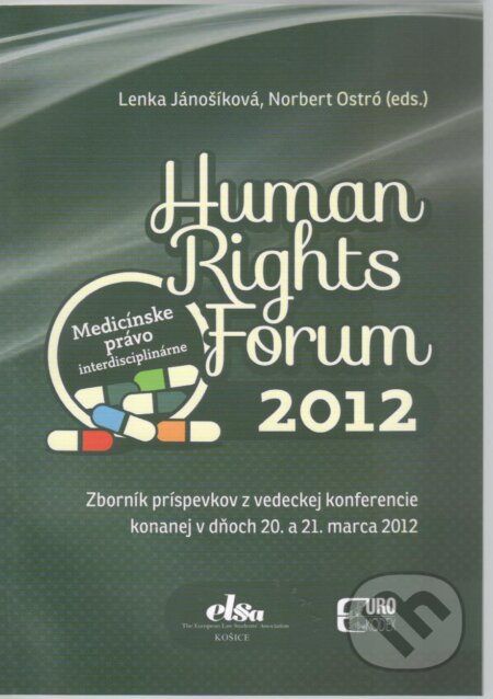 Kniha: Human Rights Forum 2012 (Lenka Jánošíková). Eurokódex, 2012