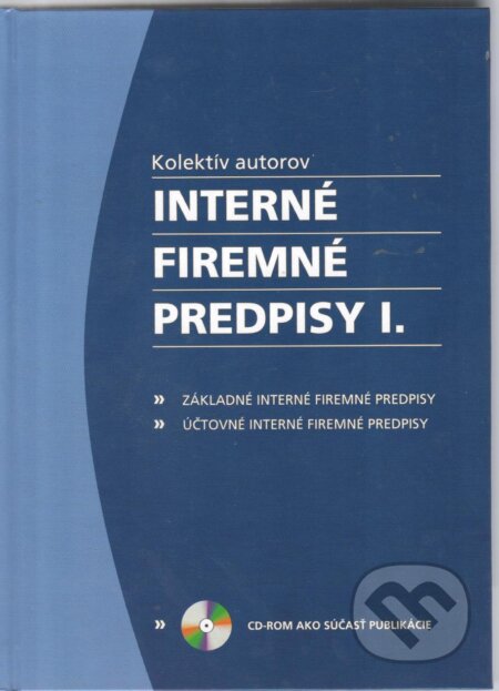 Interné firemné predpisy. I. - Denisa Martyneková, Poradca podnikateľa, 2008