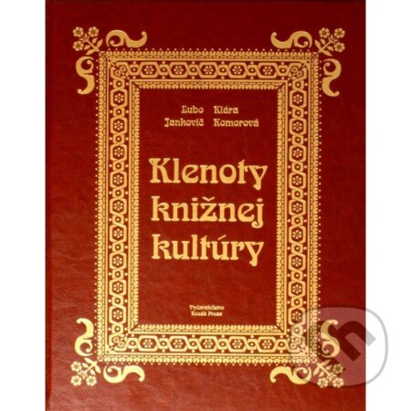 Kniha: Klenoty knižnej kultúry - imitácia kože (Ľubomír Jankovič)