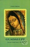 Kniha: Guadalupe (Francis Johnston). , 2009