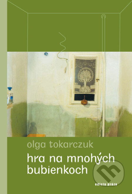 Kniha: Hra na mnohých bubienkoch (Olga Tokarczuk). Drewo a srd, 2004