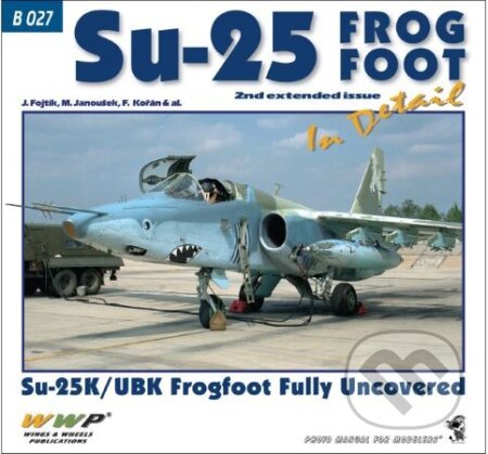 Kniha Su-25 Frogfoot in detail (2. rozšířené vydání)