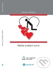 Kniha: Náhlá srdeční smrt (Miloslav Pleskot). Nucleus HK, 2012