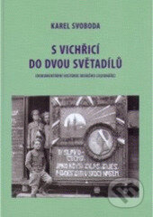 Kniha: S vichřicí do dvou světadílů (Denník československého legionáře z 1 sv. v.) (Karel Svoboda). Professional Publishing, 2007