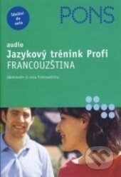 Kniha: Audio - Jazykový trénink Profi - FRA (Autorský kolektív). Klett, 2010