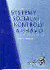 Kniha: Systémy sociální kontroly a právo (Martina Urbanová). Aleš Čeněk, 2006