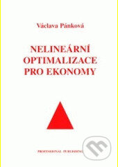Kniha: Nelineární optimalizace pro ekonomy (Václava Panková). Professional Publishing, 2003