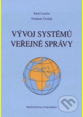 Kniha: VYVOJ SYSTEMU VEREJNE SPRA/CPP (Professional Publishing). Professional Publishing