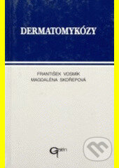 Dermatomykózy  - Skořepová Vosmík