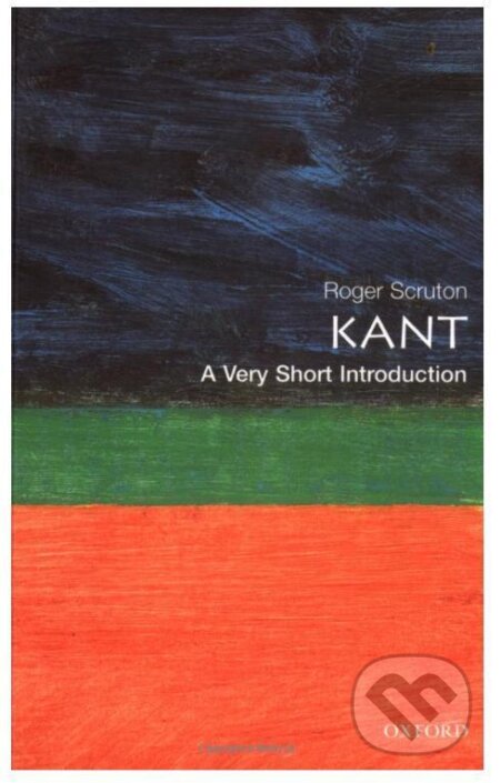 Kniha: Kant (Scruton Roger). Argo, 1999