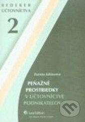 Kniha: Peňažné prostriedky v účtovníctve podnikateľov (Zuzana Juhászová). Wolters Kluwer (Iura Edition), 2007
