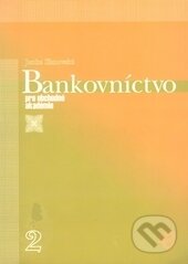 Bankovníctvo pre obchodné akadémie 2. časť - Janka Iľanovská, Wolters Kluwer (Iura Edition), 2004