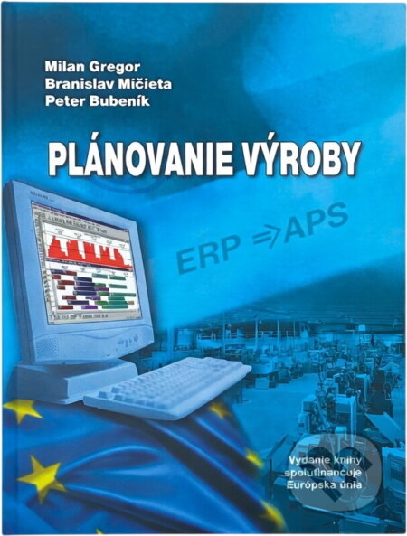 Kniha: Plánovanie výroby (GREGOR, BUBENIK a MICIETA). EDIT