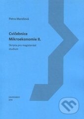 Kniha: Cvičebnice mikroekonomie II. (Petra Marešová). Gaudeamus, 2014