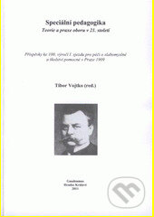 Kniha: Speciální pedagogika. Teorie a praxe oboru v 21. stol. Sborník příspěvků (Autorský kolektív). Gaudeamus, 2011