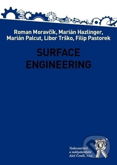 Surface Engineering - kolektiv autorů, Aleš Čeněk, 2021