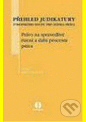 Kniha: Přehled judiaktury Ev.soudu pro lid.práva - právo/CASřehled judikatury Evropského soudu pro lidská práva - právo (Eva Hubálková). Wolters Kluwer ČR, 2006