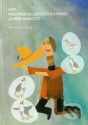 Kniha: Hry pro pravo-levou orientaci (a pro radost) (Daniela Janečková)