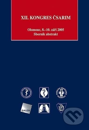 XII. kongres ČSARIM. Olomouc, 8.-10. září 2005 (Sborník abstrakt) - kniha z kategorie Medicína