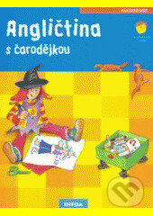 Kniha: Angličtina s čarodějkou (-). INFOA, 2007