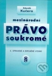 Mezinárodní právo soukromé, 6. vydání - Zdeněk Kučera, Doplněk, 2004