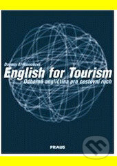 Kniha: English for Tourism UČ (Dagmar El-Hmoudová). Fraus, 2010