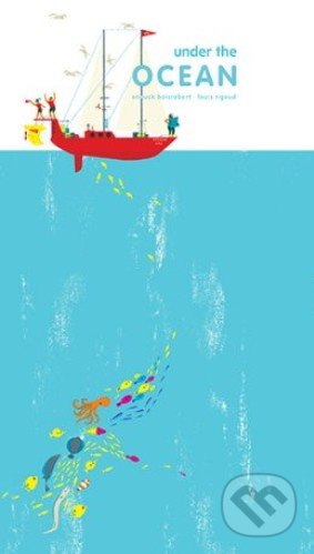 Under the Ocean - Anouck Boisrobert - kniha z kategorie Naučné knihy