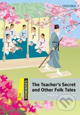 Dominoes 1: Teacher&#039;s Secret and Other Folk Tales - Joyce Hannam, Oxford University Press, 2009