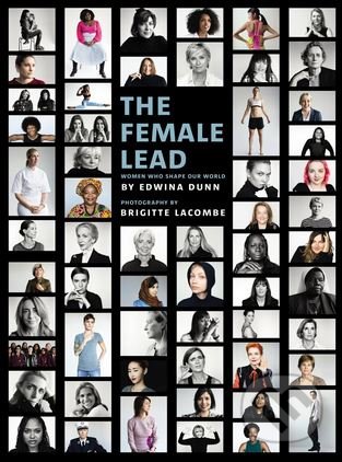 The Female Lead - Edwina Dunn, Ebury, 2017