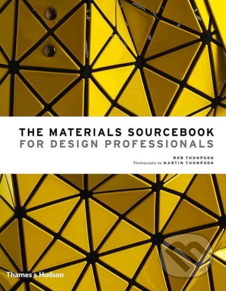 The Materials Sourcebook for Design Professionals - Rob Thompson - kniha z kategorie Design