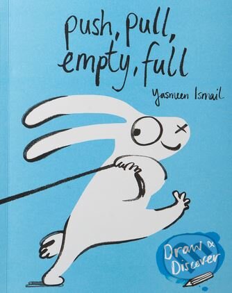 Push, Pull, Empty, Full - Yasmeen Ismail - kniha z kategorie Naučné knihy