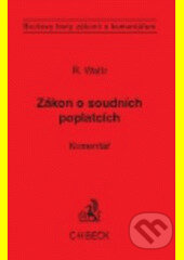 Kniha: Zákon o soudních poplatcích. Komentář (Robert Waltr)