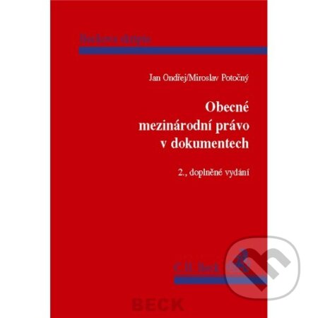 Kniha: Obecné mezinárodní právo v dokumentech (Jan Ondřej). C. H. Beck, 2004