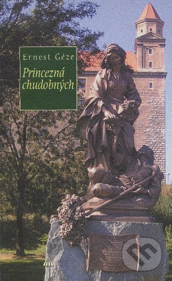 Kniha: Princezná chudobných (Ernest Géze). , 2007