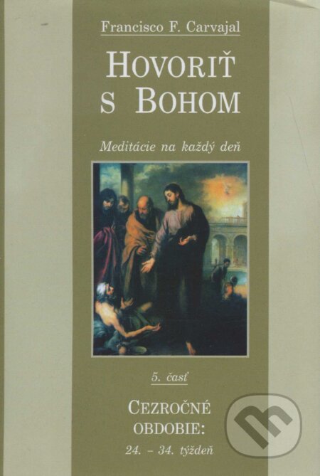 Kniha: Hovoriť s Bohom 5 (Francisco F. Carvajal)