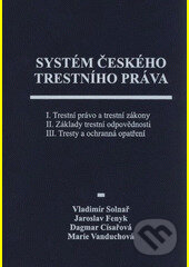 Systém českého trestního práva - Vladimír Solnař, Aleš Čeněk, 2009