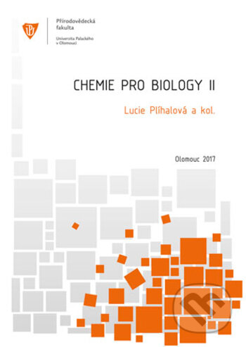 Kniha: Chemie pro biology II (Lucie Plíhalová)